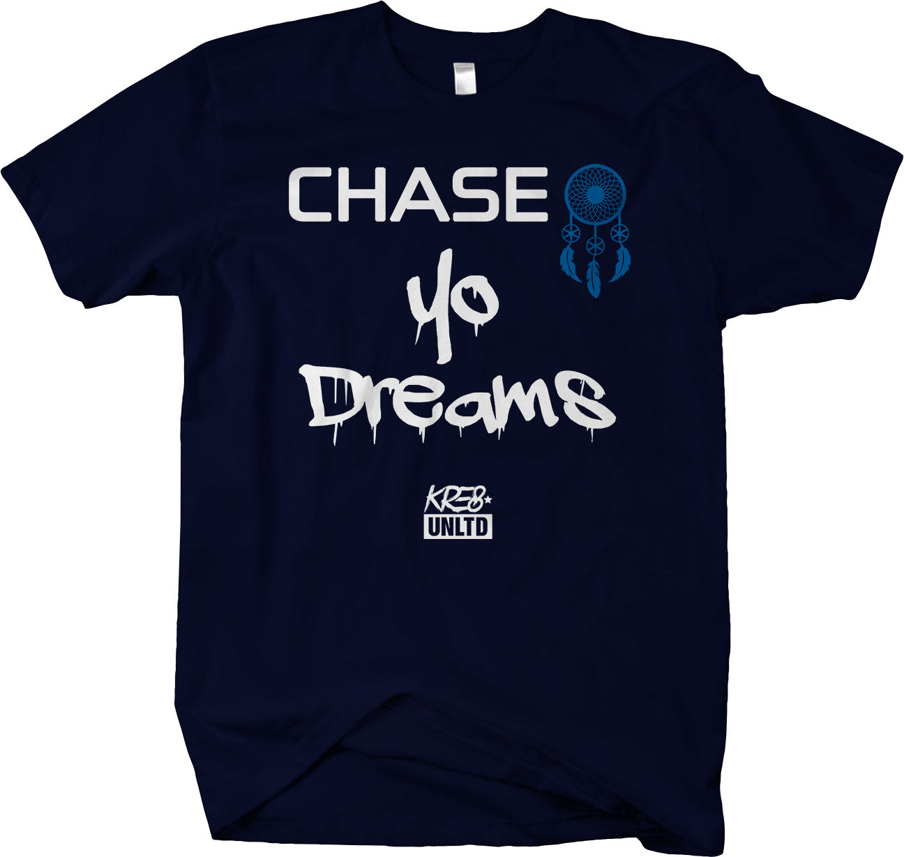 Chase Yo Dreams T-shirt