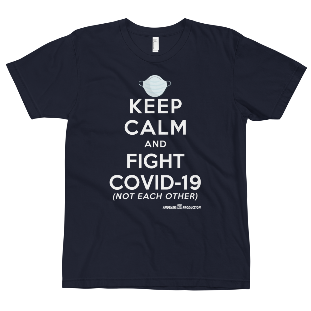 Keep Calm and Fight Covid-19 t-shirt