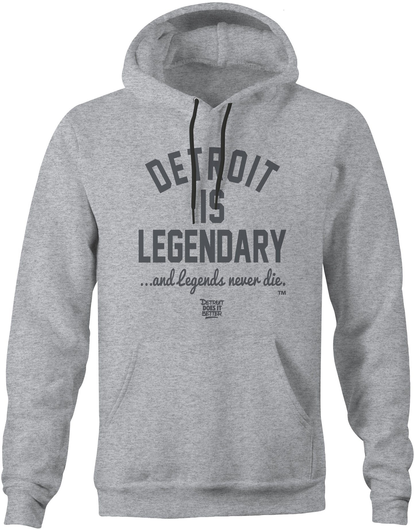 DETROIT IS LEGENDARY... and legends never die Detroit Love / Detroit Pride