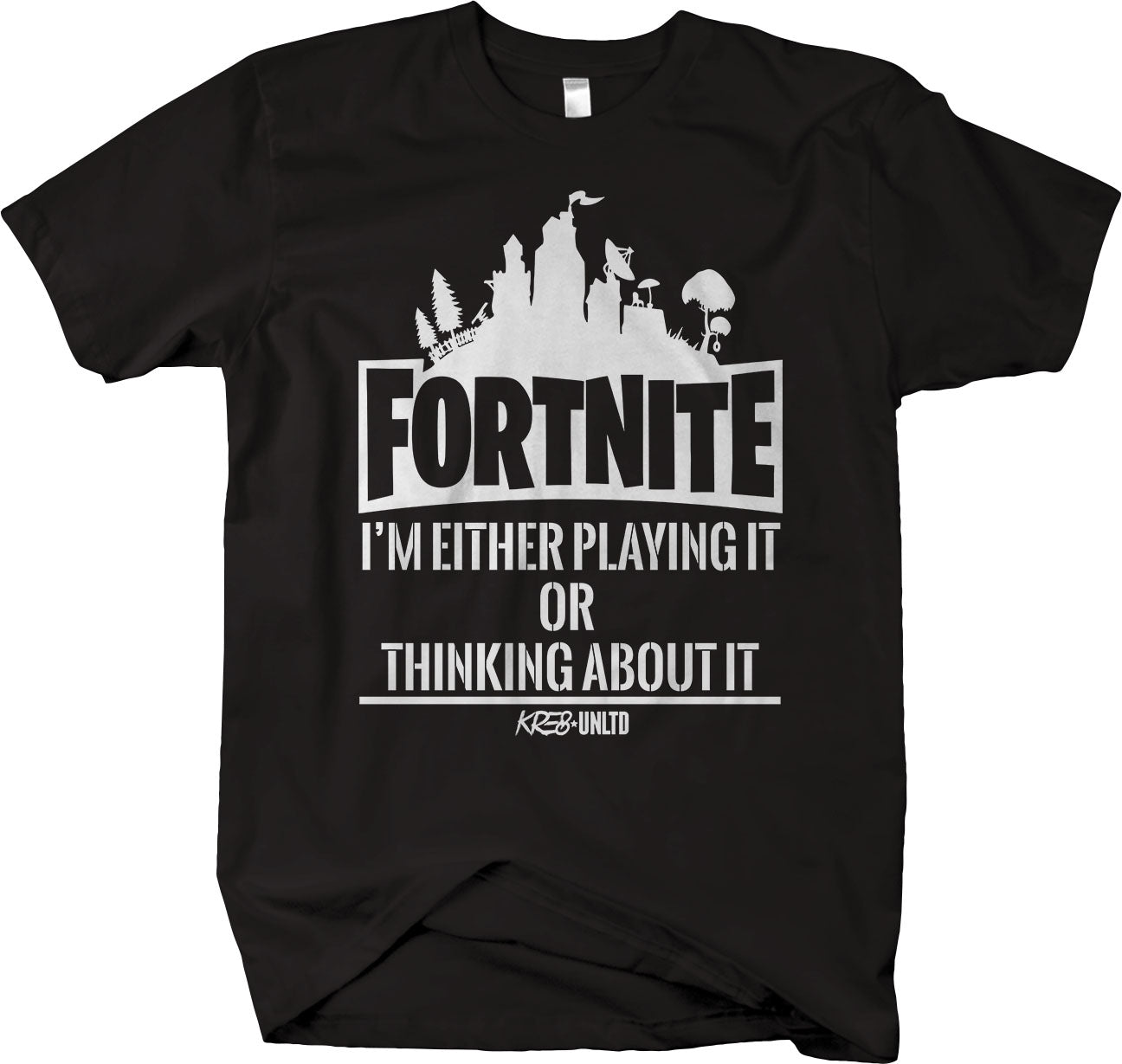 FORTNITE I'm Either Playing It or Thinking About It