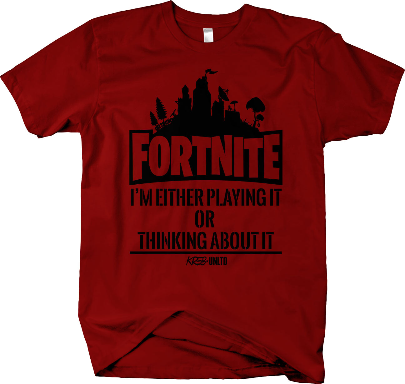 FORTNITE I'm Either Playing It or Thinking About It