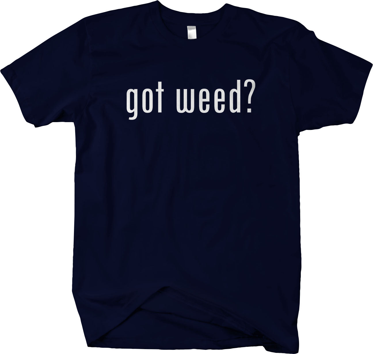 Got Weed? 420 marijuana design