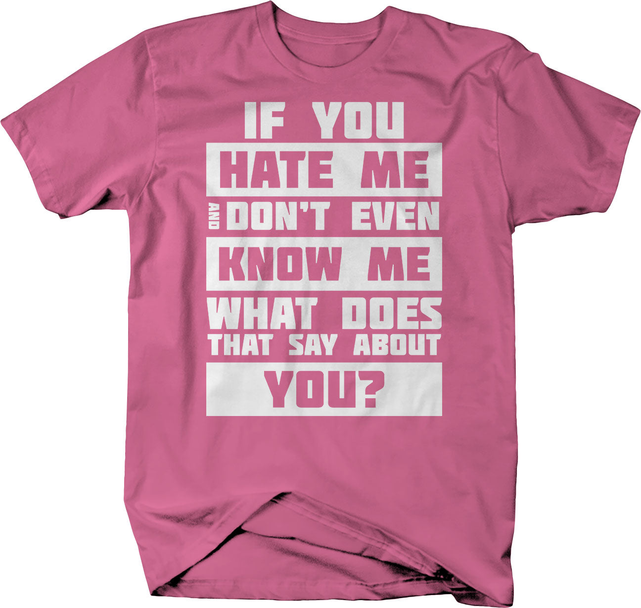 Hate Me t-shirt - BOLD Expression by KRE8 Unltd Choose Love Not Hate LARGER SIZES
