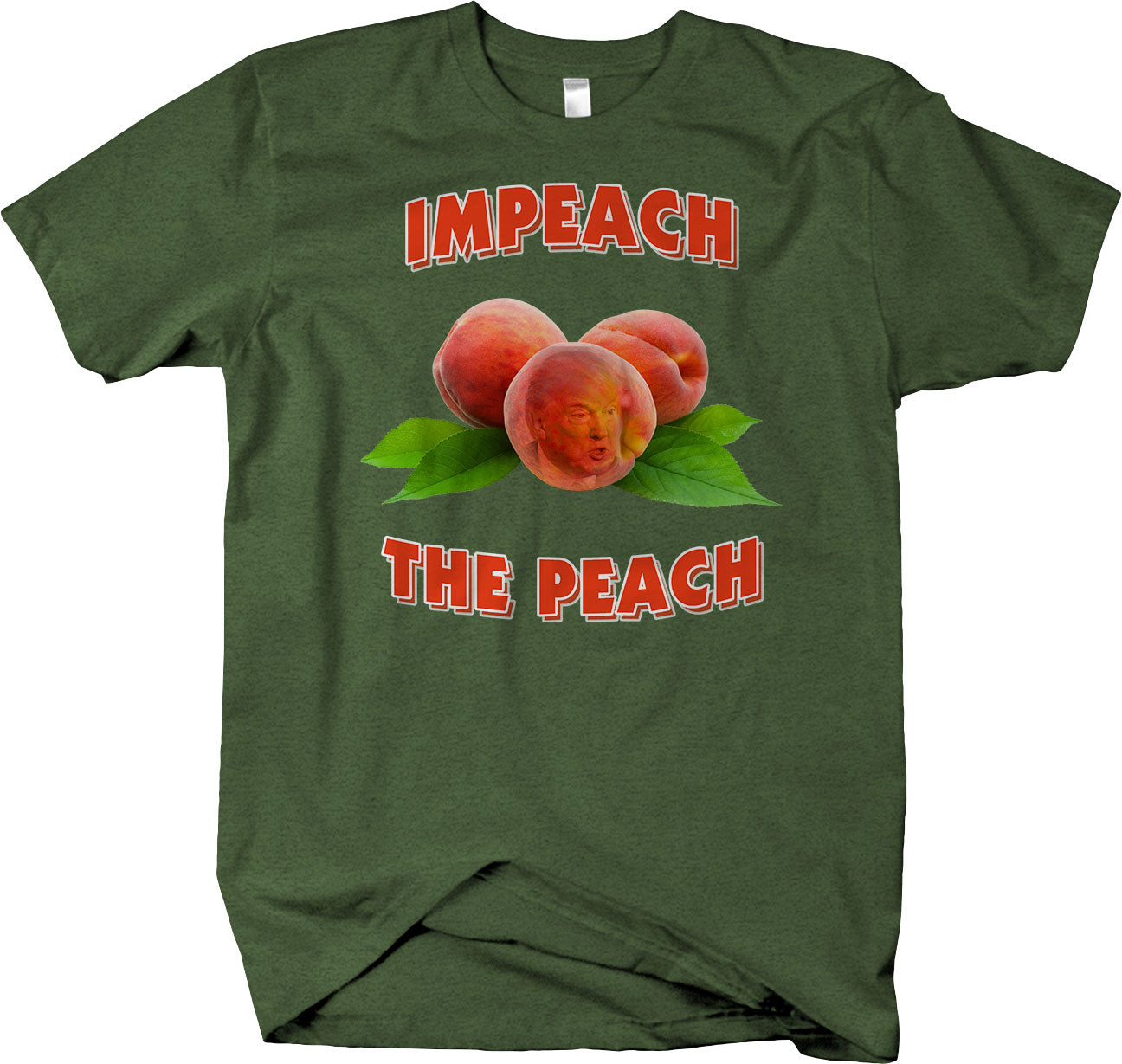 Impeach The Peach - Funny Political Humor T-shirt Anti Trump - Larger Sizes