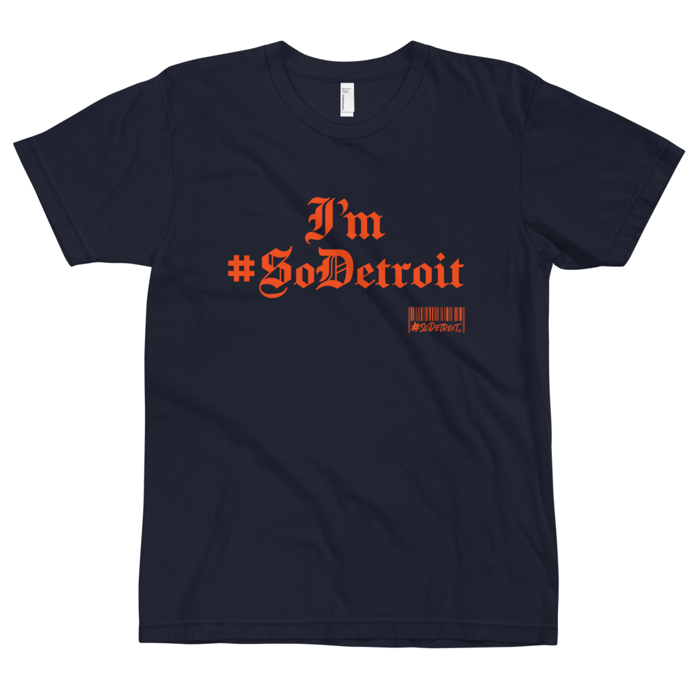 #SoDetroit #I'm #SoDetroit T-shirt