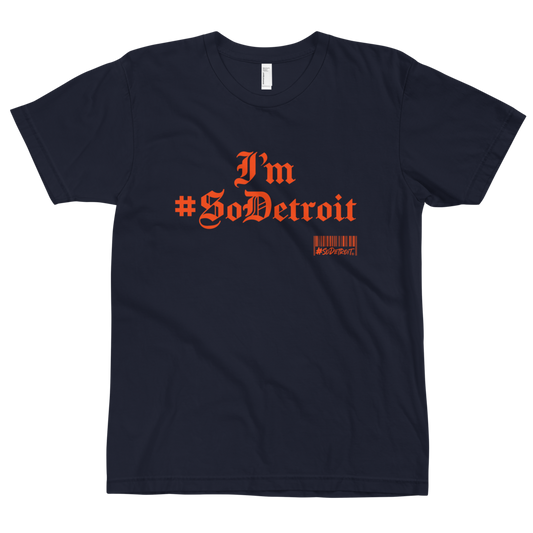 #SoDetroit #I'm #SoDetroit T-shirt