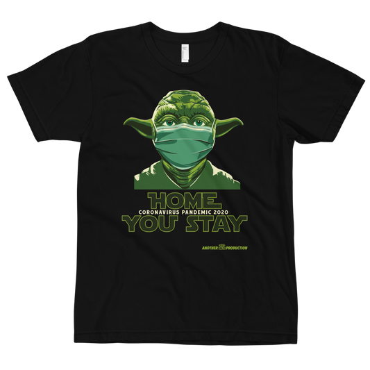 Home You Stay Covid-19 t-shirt