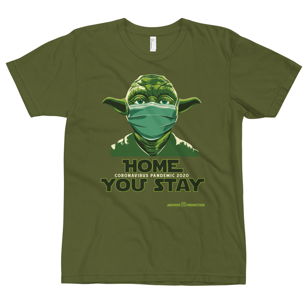 Home You Stay Covid-19 t-shirt