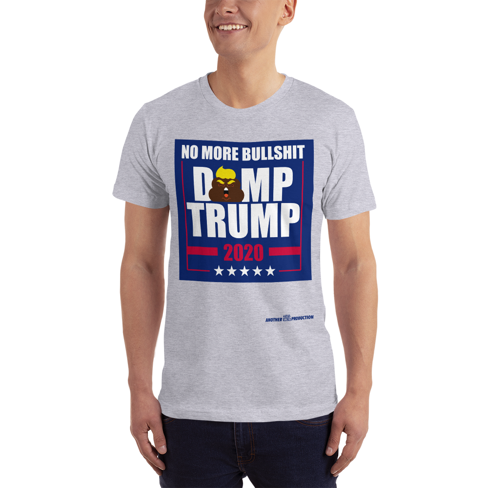 No More Bullshit Dump Trump T-shirt Resist
