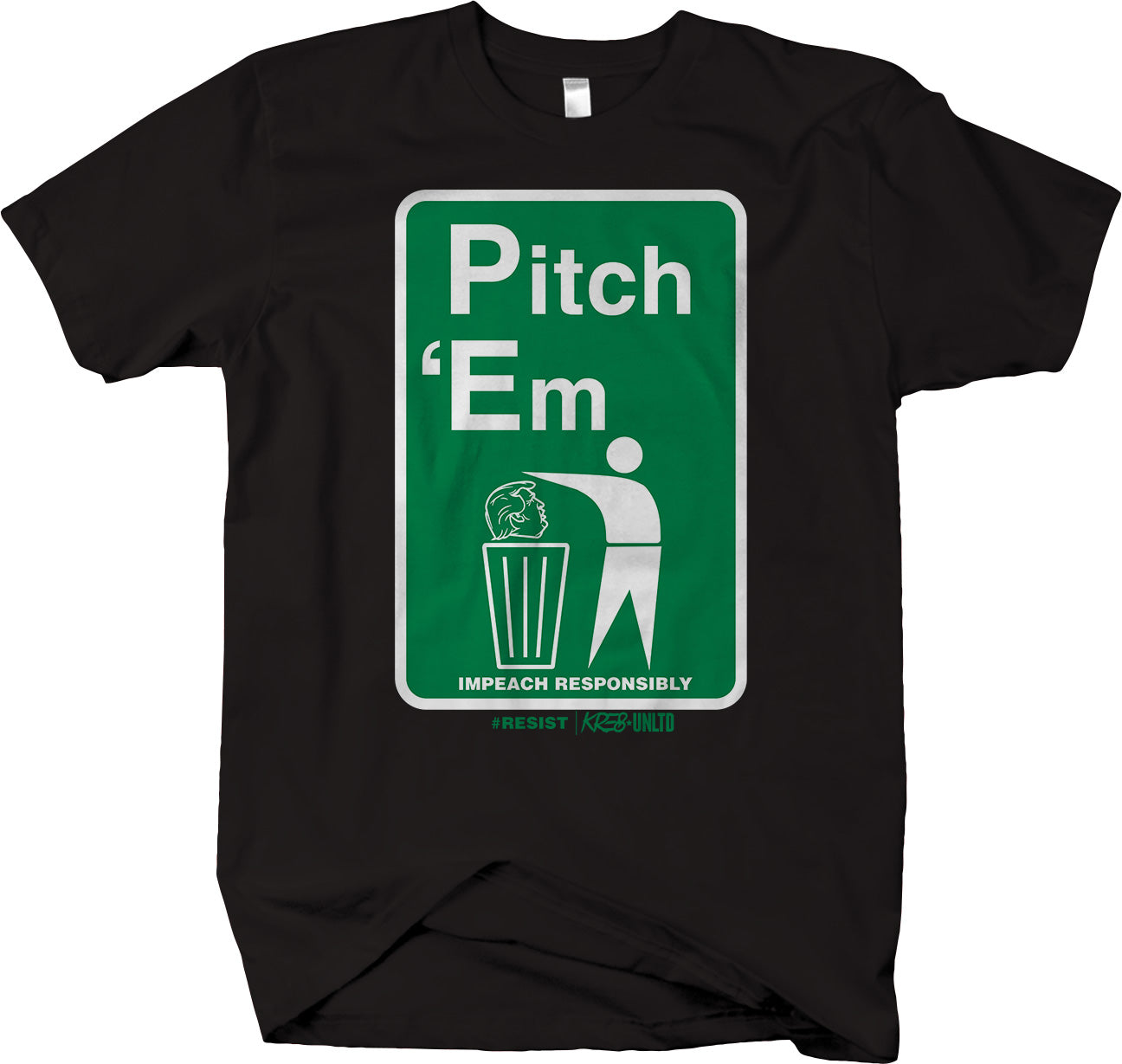 Pitch 'Em - Impeach Responsibly - Funny Political Humor T-shirt Anti Trump - Larger Sizes