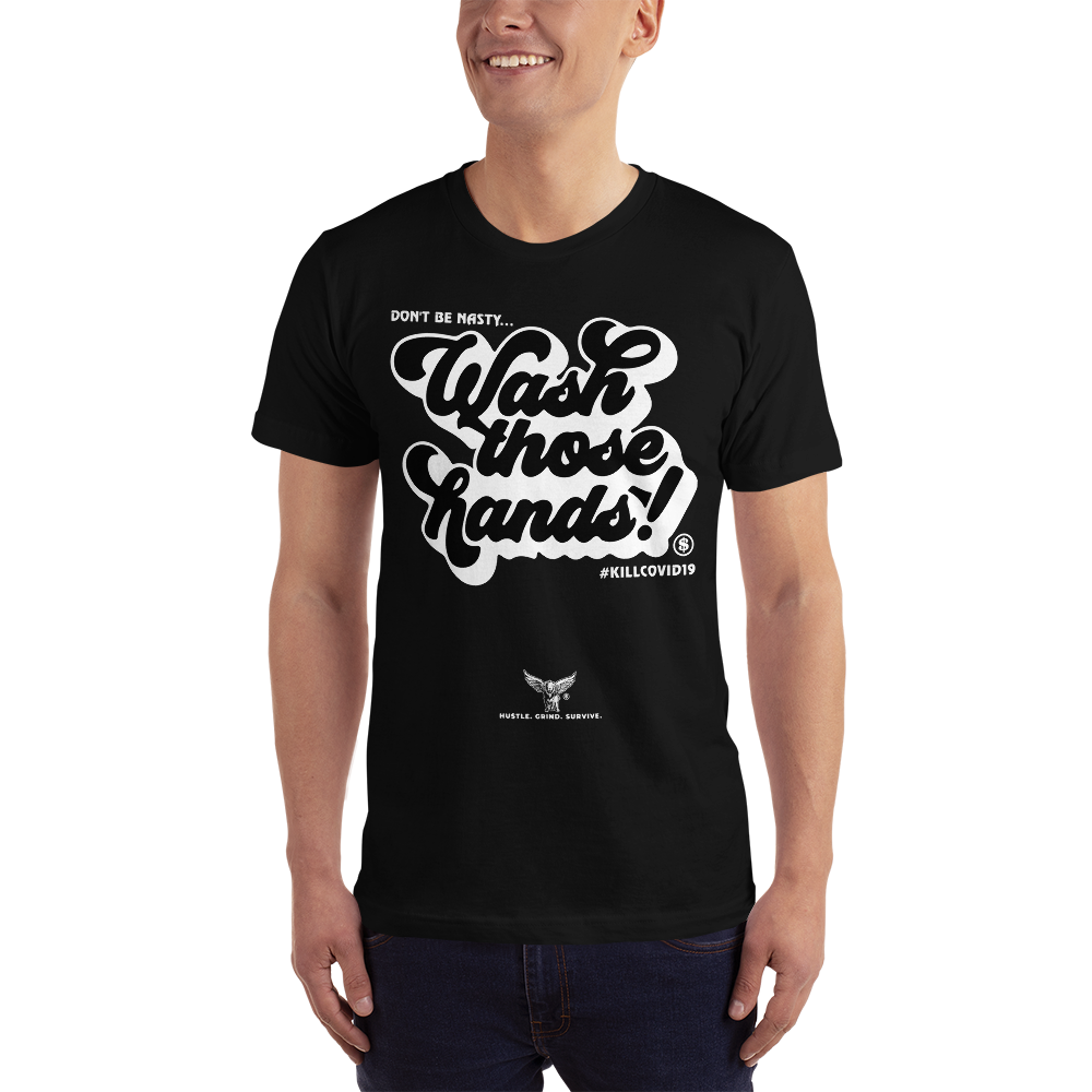 Wash Those Hands T-shirt