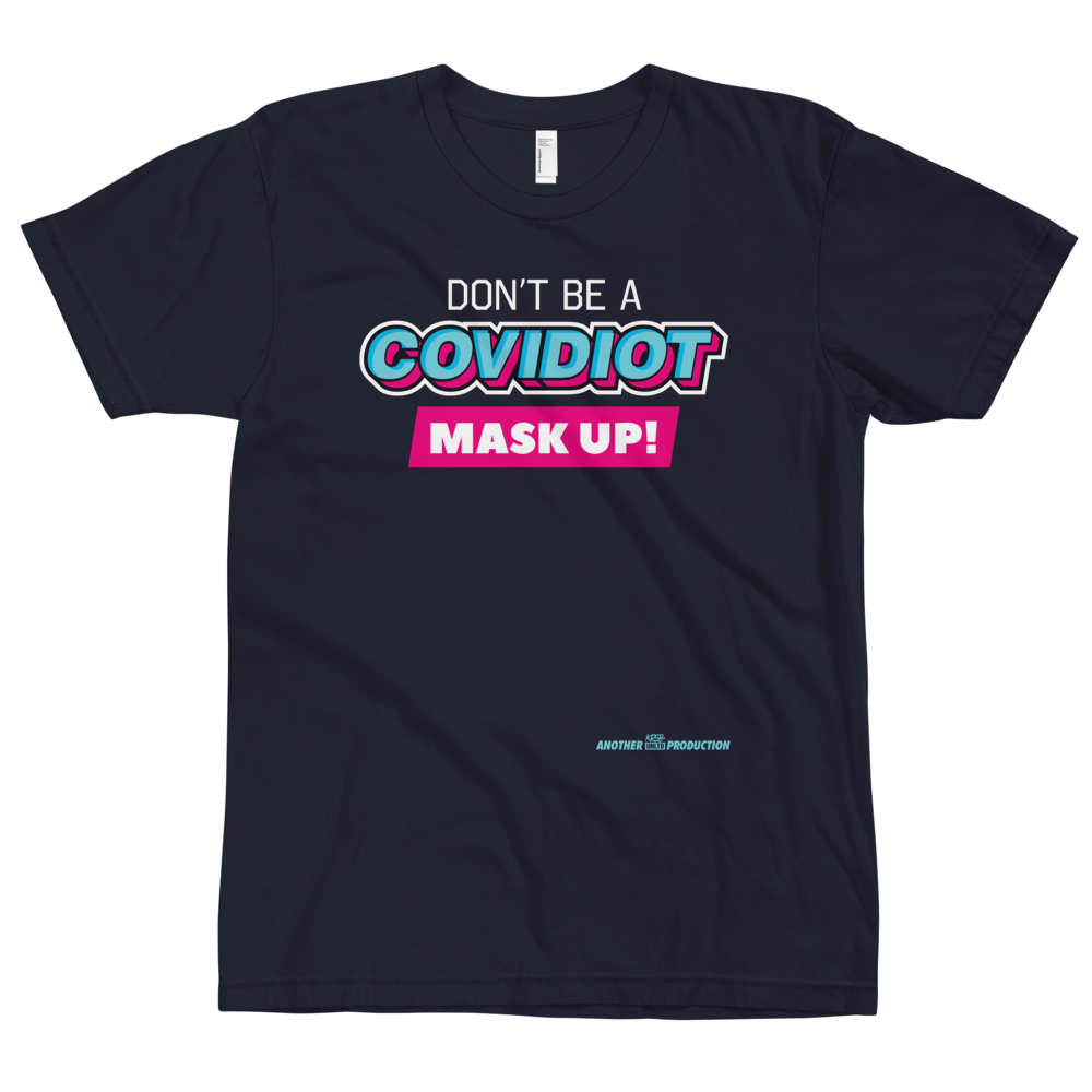 Don’t Be A CovIdiot Mask Up Covid-19 t-shirt
