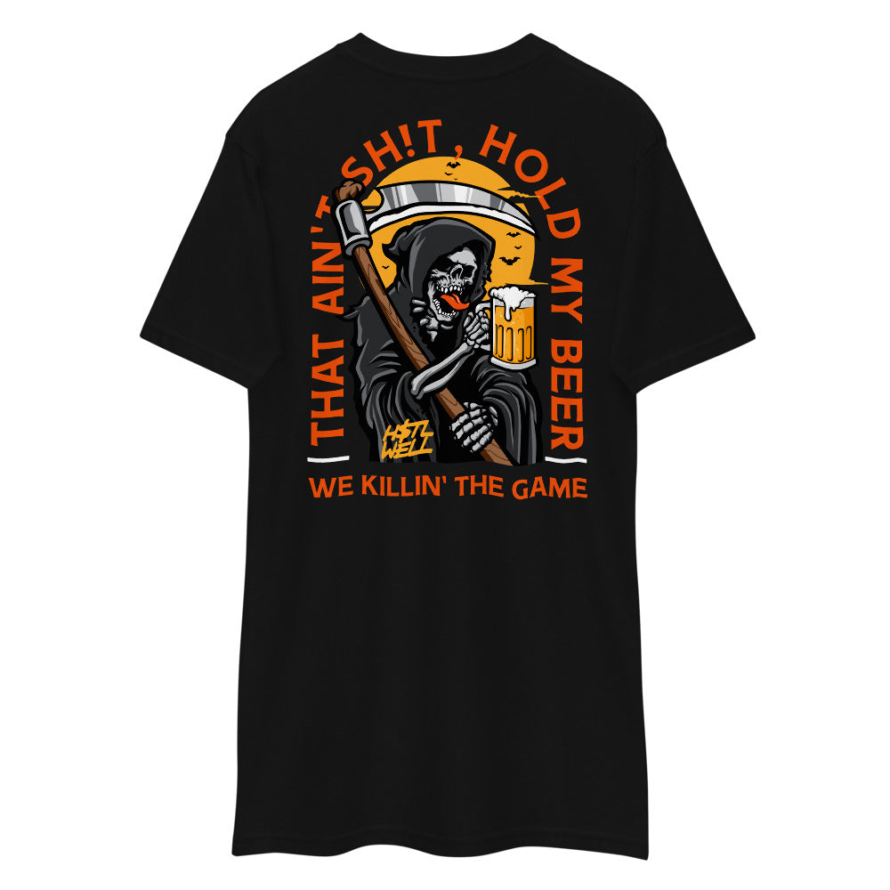 That Ain't Sh*t, Hold My Beer We Killin' The Game Men’s premium heavyweight tee