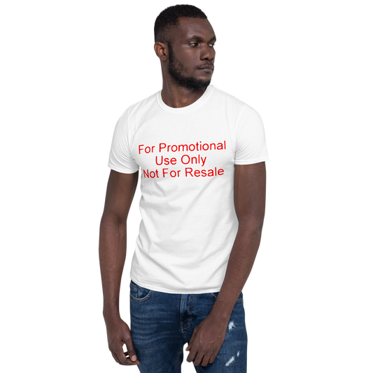FOR PROMOTIONAL USE ONLY Unisex T-Shirt