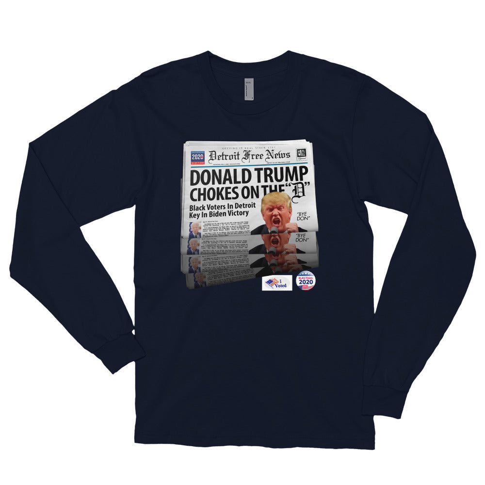 Trump Chokes on the “D” Long sleeve t-shirt