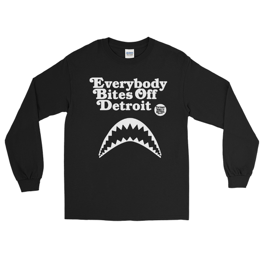 Everybody Bites Off Detroit Long Sleeve T-Shirt