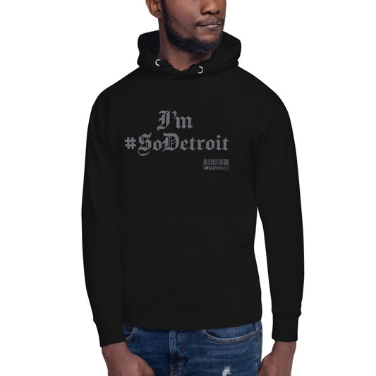 I'm #SoDetroit Unisex Hoodie
