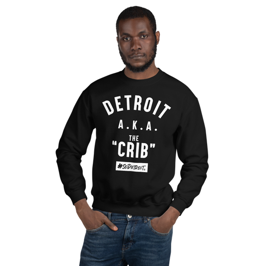 Detroit AKA The "Crib" Unisex Sweatshirt