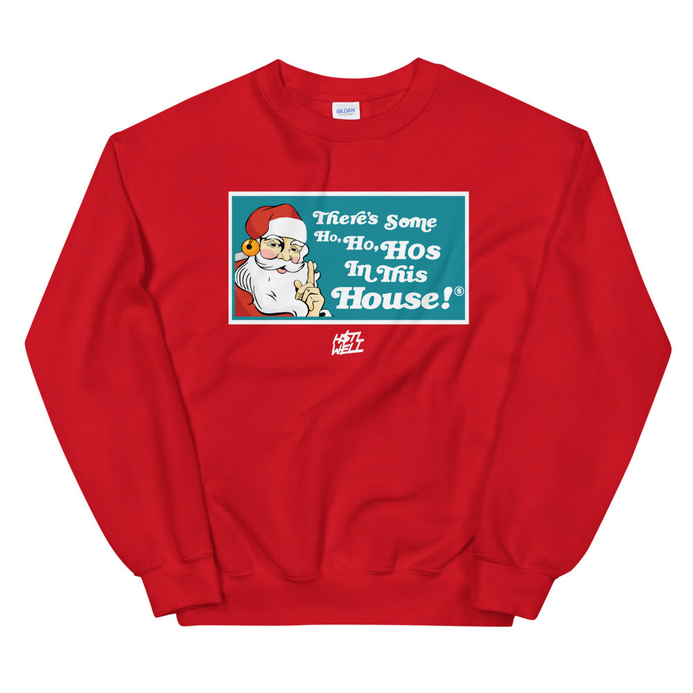 There’s some Ho, Ho, Ho’s in this house holiday 2020 Unisex Sweatshirt