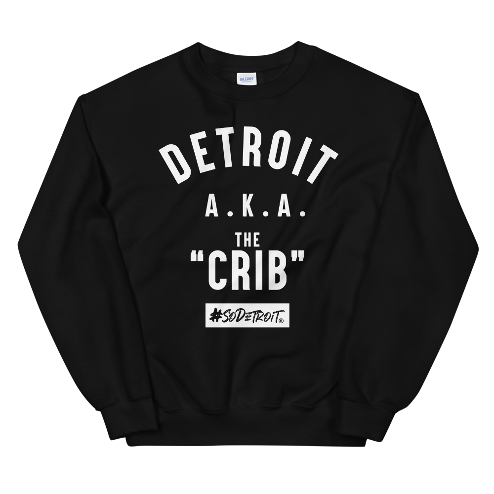 Detroit AKA The "Crib" Unisex Sweatshirt