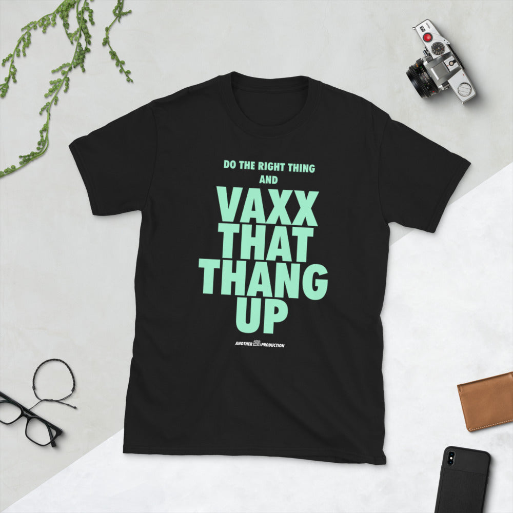DO THE RIGHT THING AND VAXX THAT THANG UP Version 1 Short-Sleeve Unisex T-Shirt Covid-19