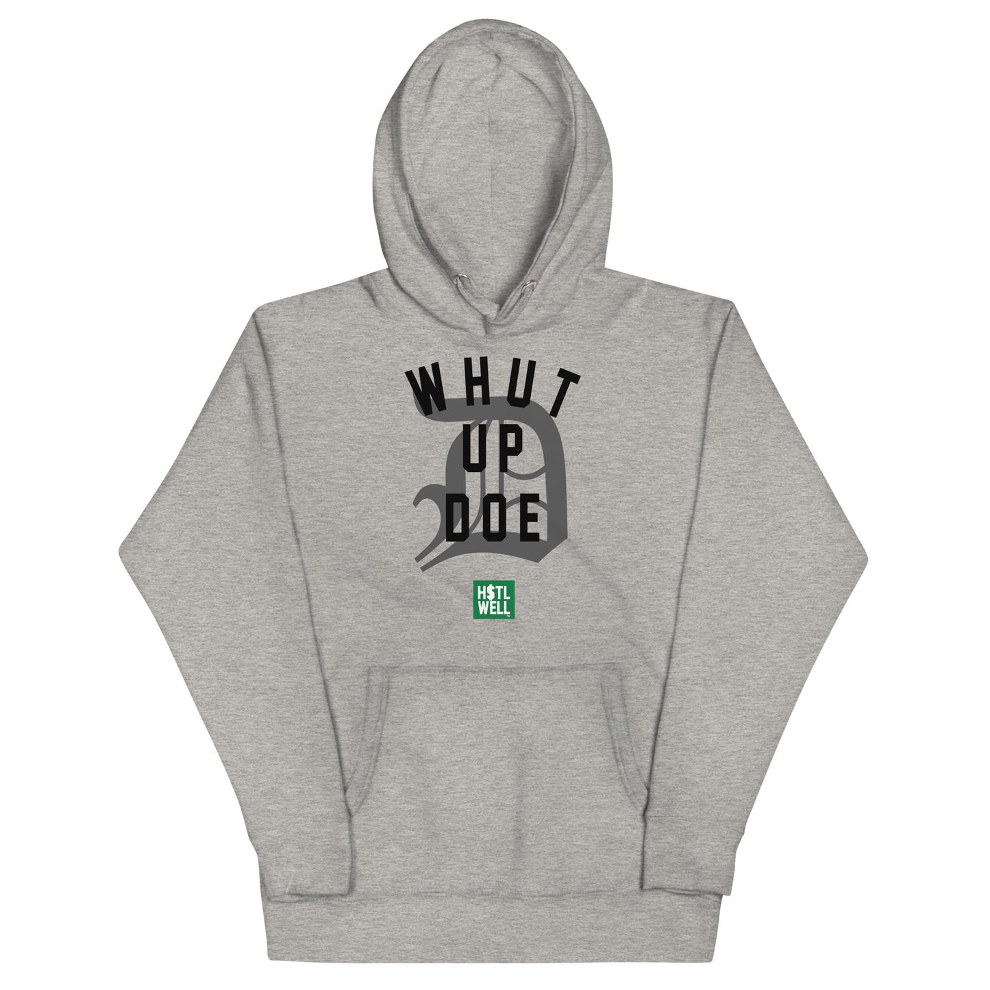 'Whut Up Doe" - Detroit Native - WhatUpDoe - Classic Collection 313 Unisex Hoodie