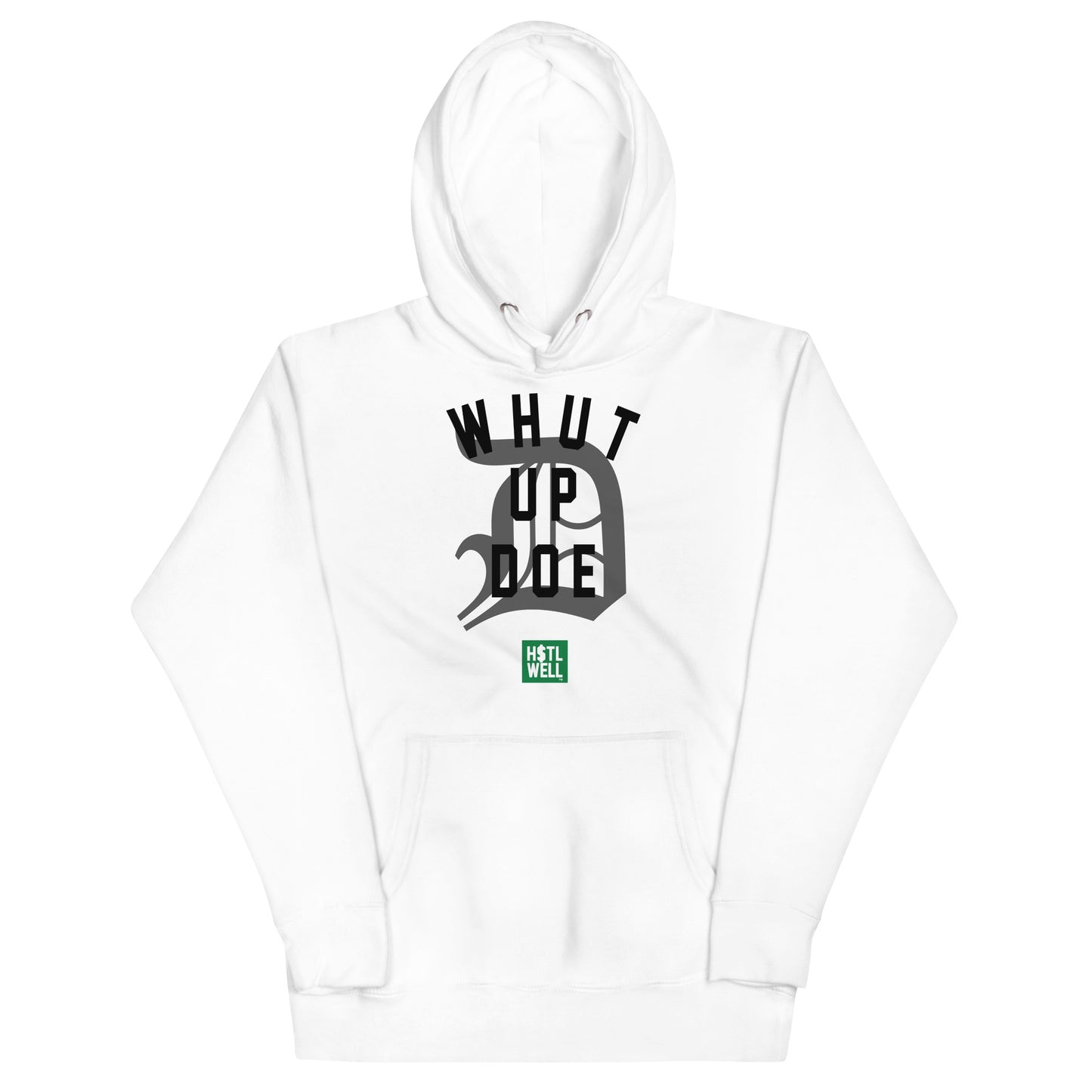 'Whut Up Doe" - Detroit Native - WhatUpDoe - Classic Collection 313 Unisex Hoodie