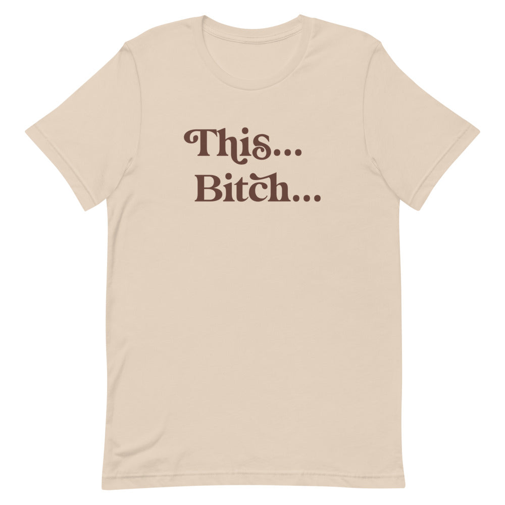 This.. Bitch... Light colored Short-Sleeve Unisex T-Shirt inspired by Silk Sonic