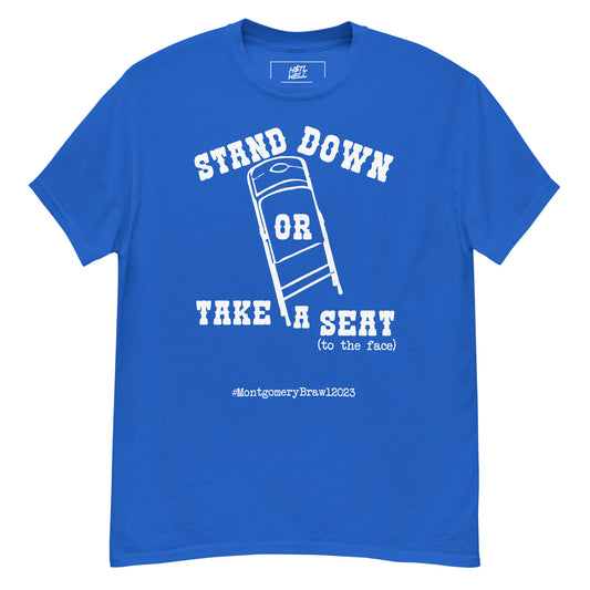 The Stand Down or Take a Seat Crew Member Men's classic tee #MontgomeryBrawl