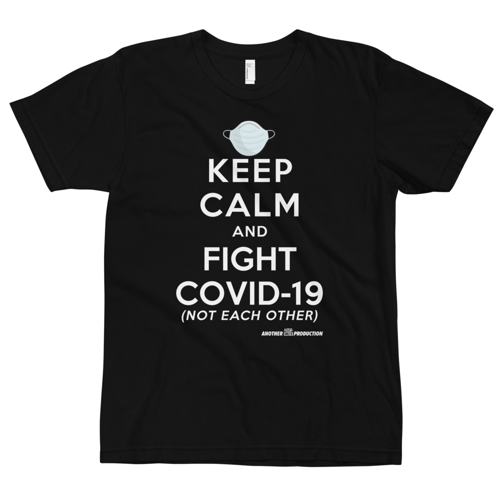 Keep Calm and Fight Covid-19 t-shirt
