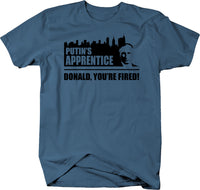 Putin's Apprentice Donald, You're Fired T-shirt - Anti-Trump