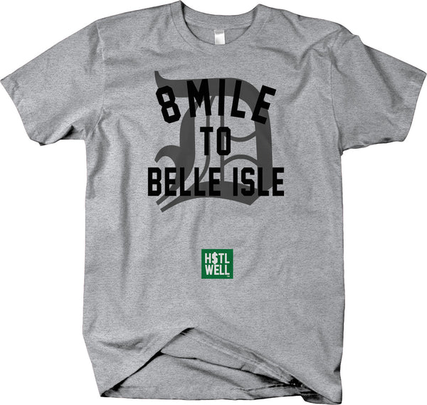 8 Mile To Belle Isle Short Sleeve T-shirt - Detroit Native - Proud Collection 313