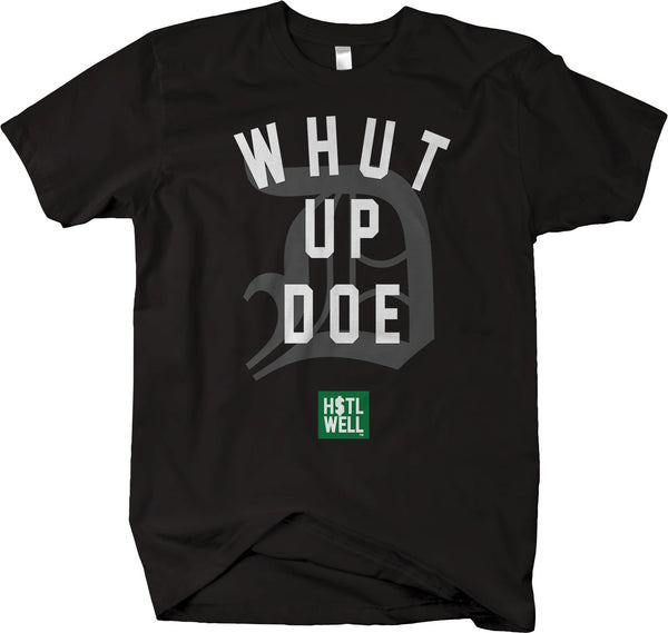 'Whut Up Doe" - Detroit Native - WhatUpDoe - Classic Collection 313