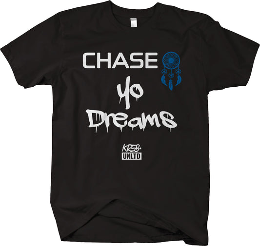 Chase Yo Dreams T-shirt