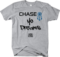 Chase Yo Dreams T-shirt