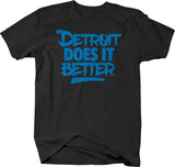 DETROIT DOES IT BETTER™ Signature T-shirt #1 , Detroit Swag - LARGER SIZES
