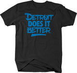 DETROIT DOES IT BETTER™ Signature T-shirt #1 , Detroit Swag