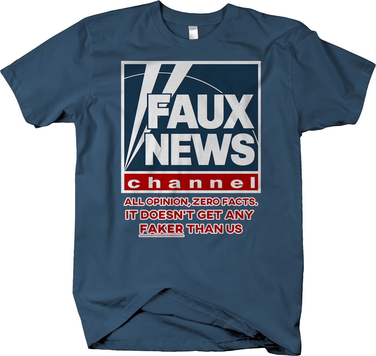 Faux News - Funny Political Humor T-shirt Anti Trump - Larger Sizes