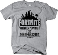 FORTNITE I'm Either Playing It or Thinking About It