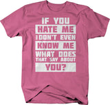Hate Me t-shirt - BOLD Expression by KRE8 Unltd Choose Love Not Hate LARGER SIZES