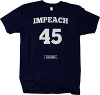 Impeach 45 - Political Protest Anti Trump T-shirt - Larger Sizes