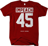 Impeach 45 v2  - Political Protest Anti Trump T-shirt - Larger Sizes