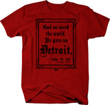 God... Gave us Detroit t-shirt - Detroit Love - Larger Sizes