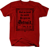 God... Gave us Detroit t-shirt - Detroit Love