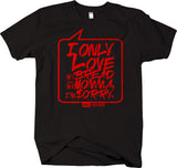 I Only Love My Bread & My Momma.. Short Sleeve T-shirt - Hustlin - HSTL Collection Grind or Die - Larger Sizes