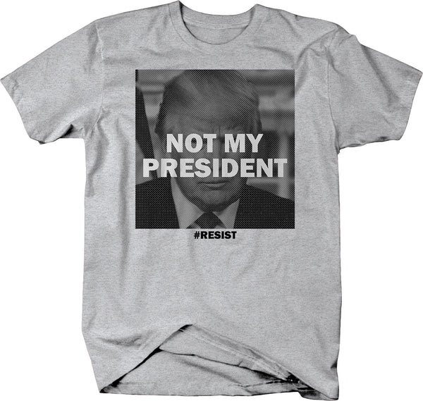 Not My President t-shirt - Anti Trump Impeach 45 - LARGER SIZES