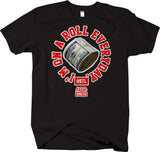 I'm On A Roll Everyday Short   Sleeve T-shirt - Hustlin - HSTL   Collection Grind Daily - Larger Sizes