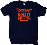 DETROIT DOES IT BETTER™ Signature T-shirt #1 , Detroit Swag - LARGER SIZES