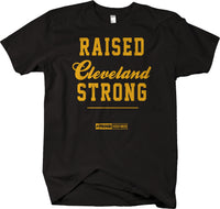 "Raised Cleveland Strong" short sleeve t-shirt - Believeland pride - Larger Sizes