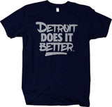 DETROIT DOES IT BETTER™ Signature T-shirt #1 , Detroit Swag - LARGER SIZES